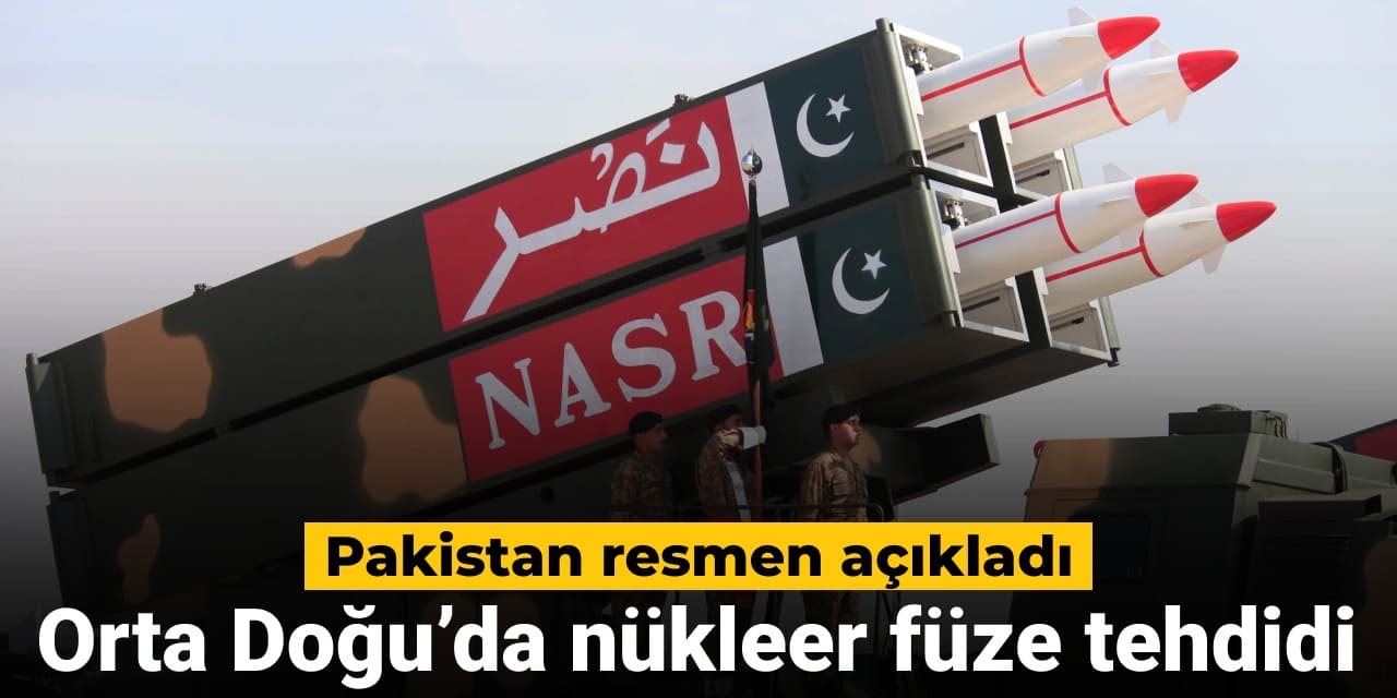 Orta Doğu’da nükleer füze tehdidi! Pakistan resmen açıkladı
