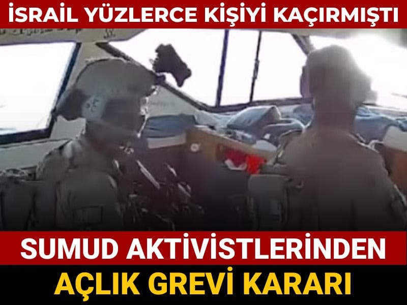 İsrail’in kaçırdığı Sumud aktivistlerinden açlık grevi kararı